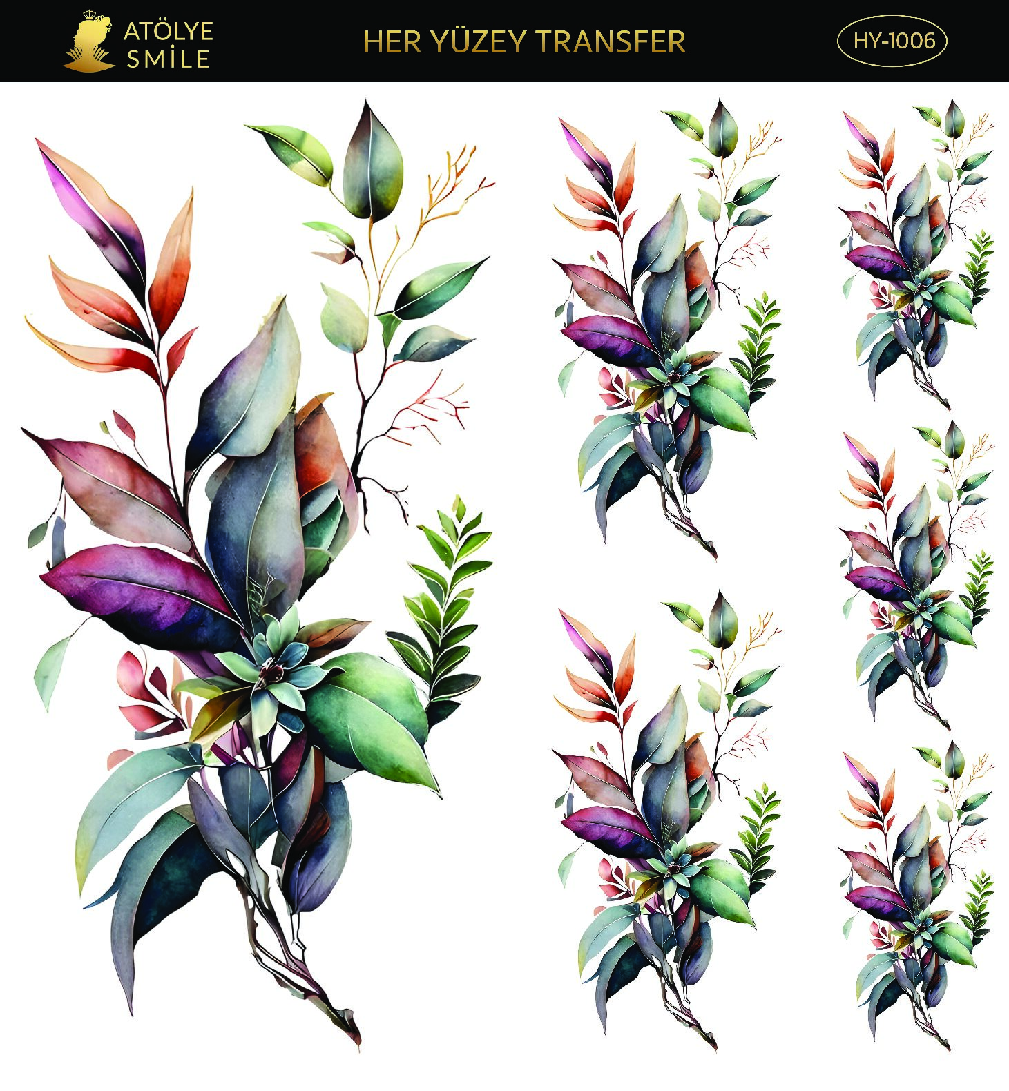 ATÖLYE SMİLE HER YÜZEY TRANSFER- HY 1006
